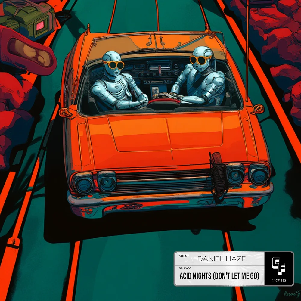 Acid Nights (Don't Let Me Go), Daniel Haze
